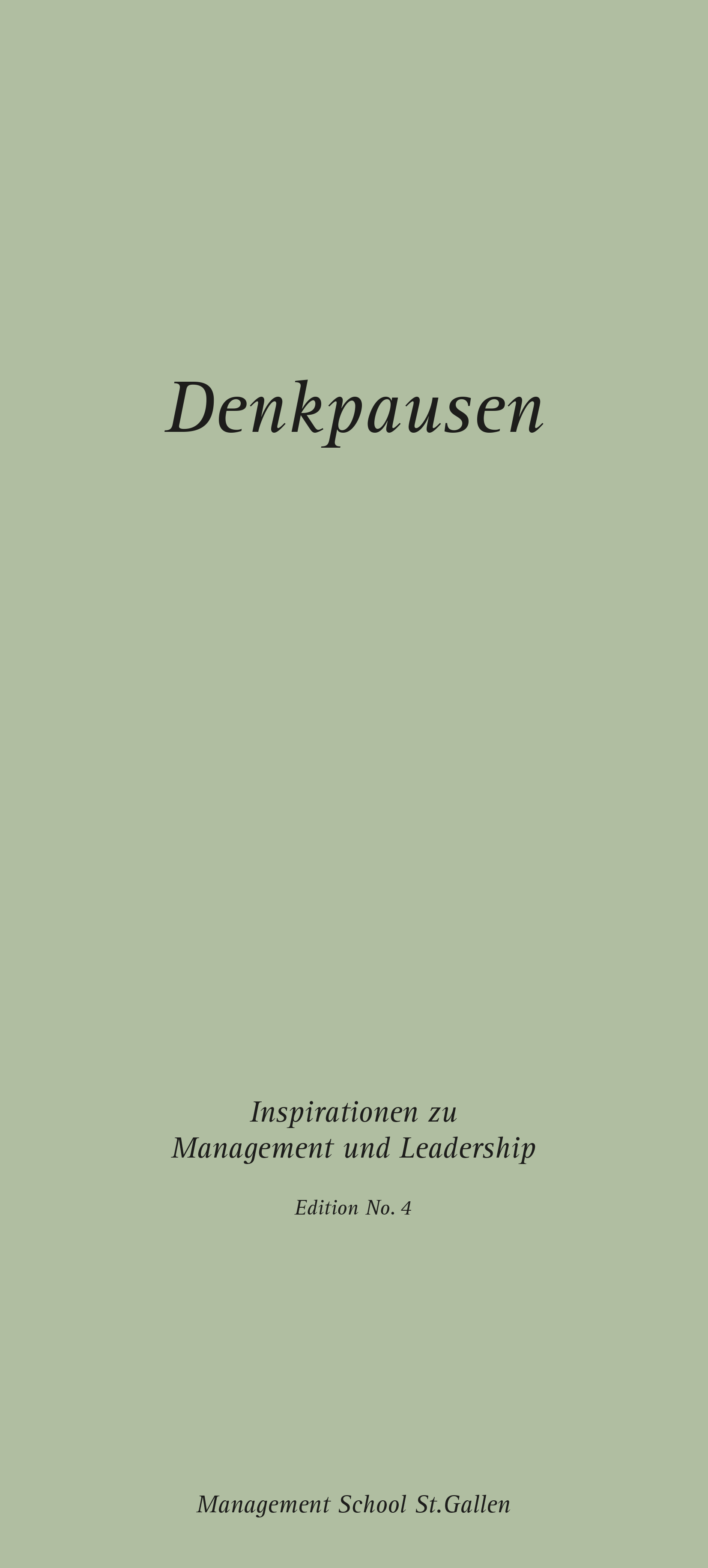 Deckblatt der Denkpause 4 «Inspirationen zu Management und Leadership» mit modernem Design und dem Logo der Management School St. Gallen.