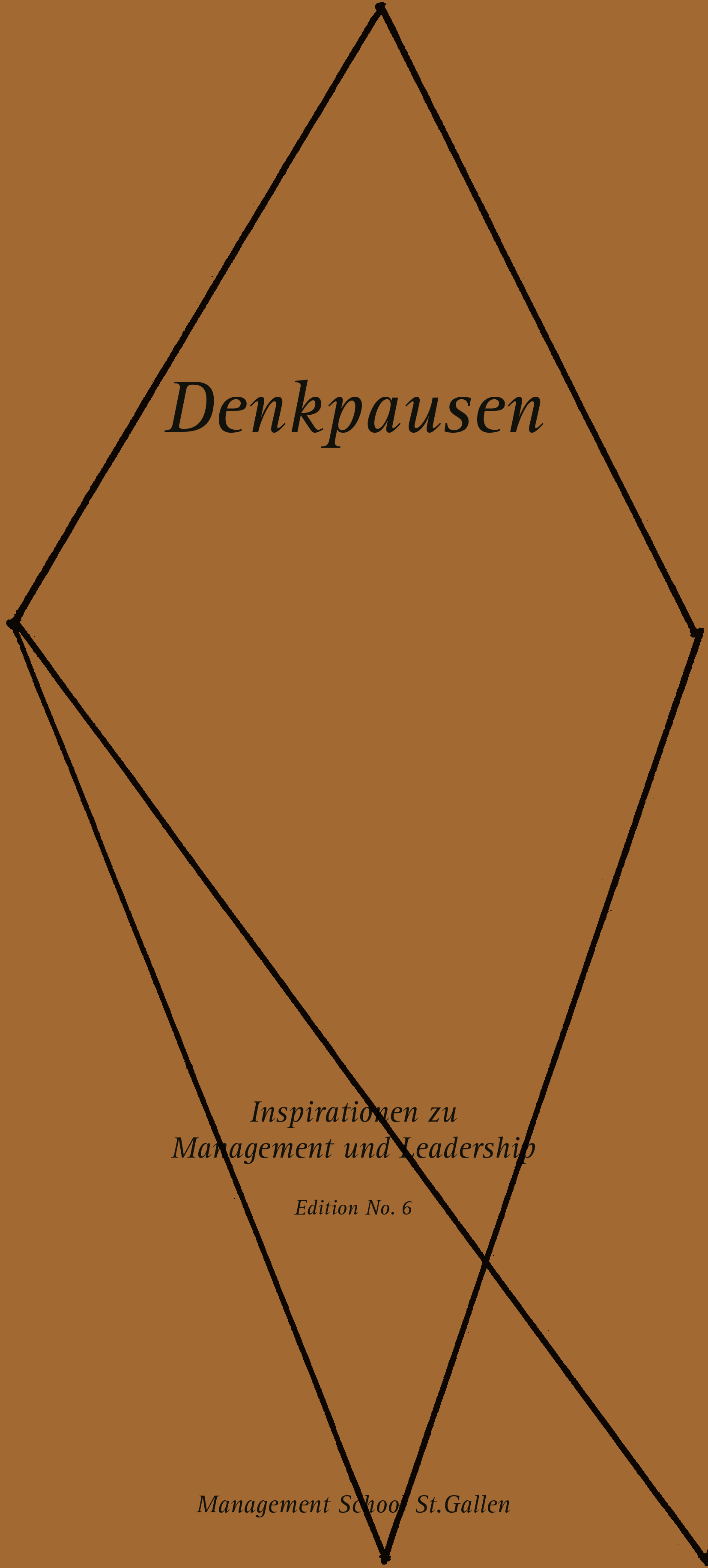 Deckblatt der Denkpause 6 «Inspirationen zu Management und Leadership» mit modernem Design und dem Logo der Management School St. Gallen.