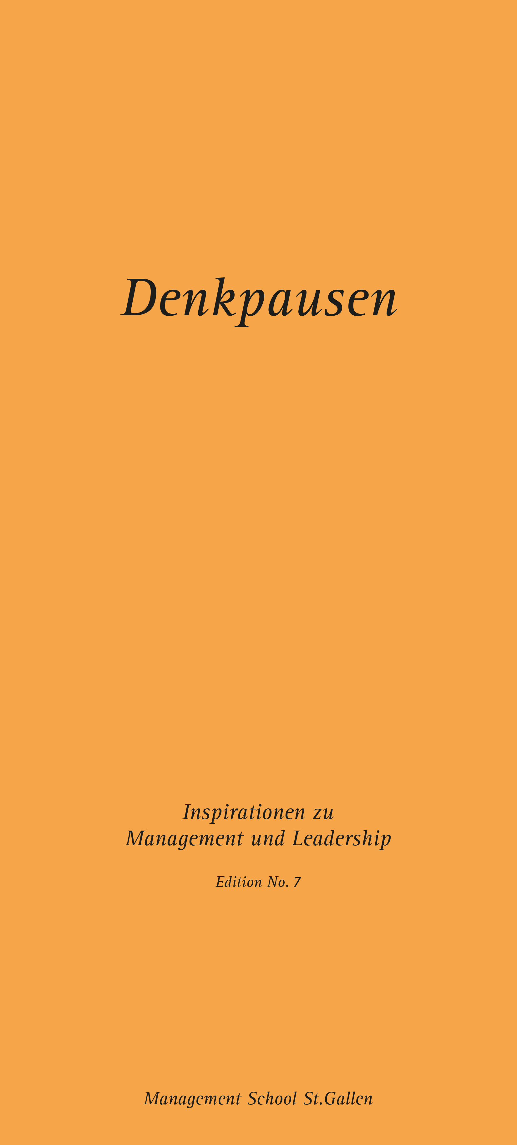Deckblatt der Denkpause 7 «Inspirationen zu Management und Leadership» mit modernem Design und dem Logo der Management School St. Gallen.