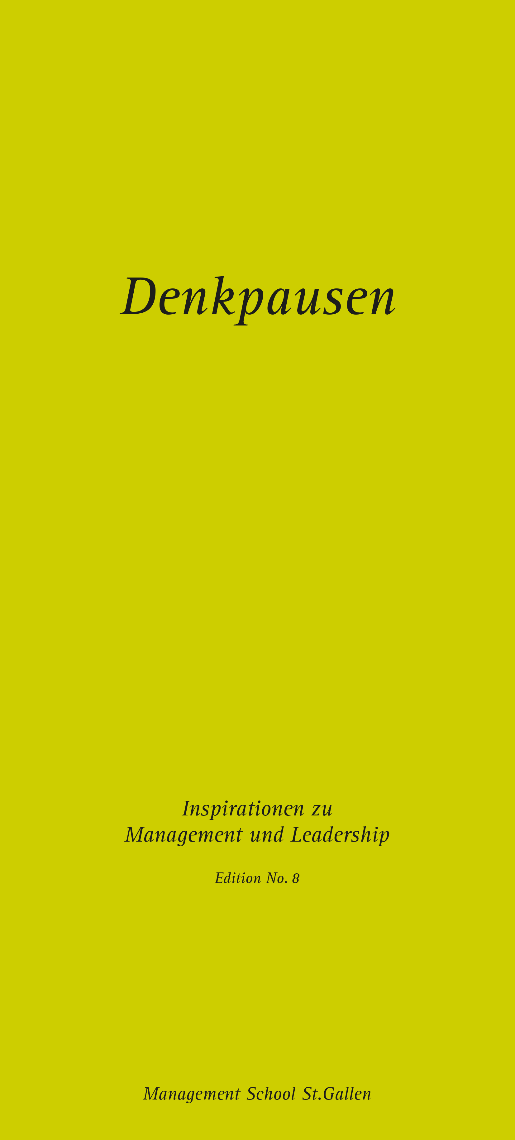 Deckblatt der Denkpause 8 «Inspirationen zu Management und Leadership» mit modernem Design und dem Logo der Management School St. Gallen.