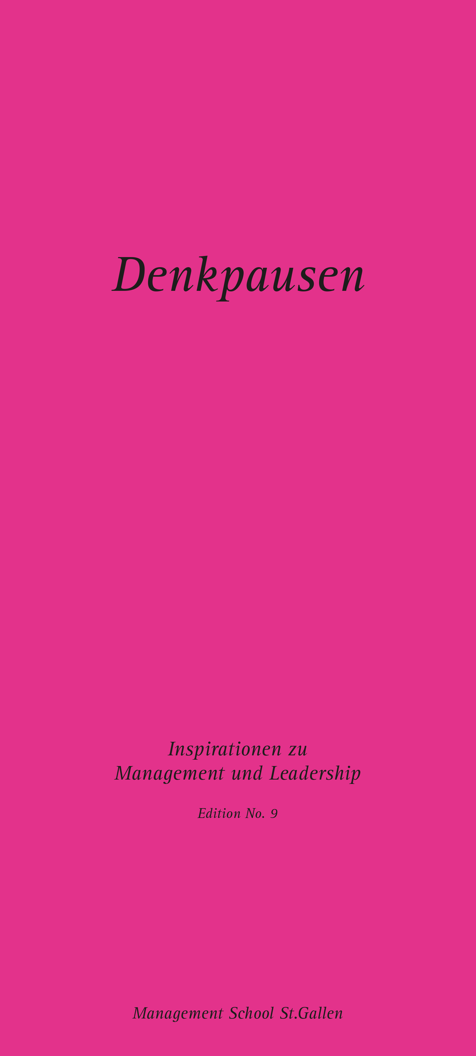 Deckblatt der Denkpause 9 «Inspirationen zu Management und Leadership» mit modernem Design und dem Logo der Management School St. Gallen.