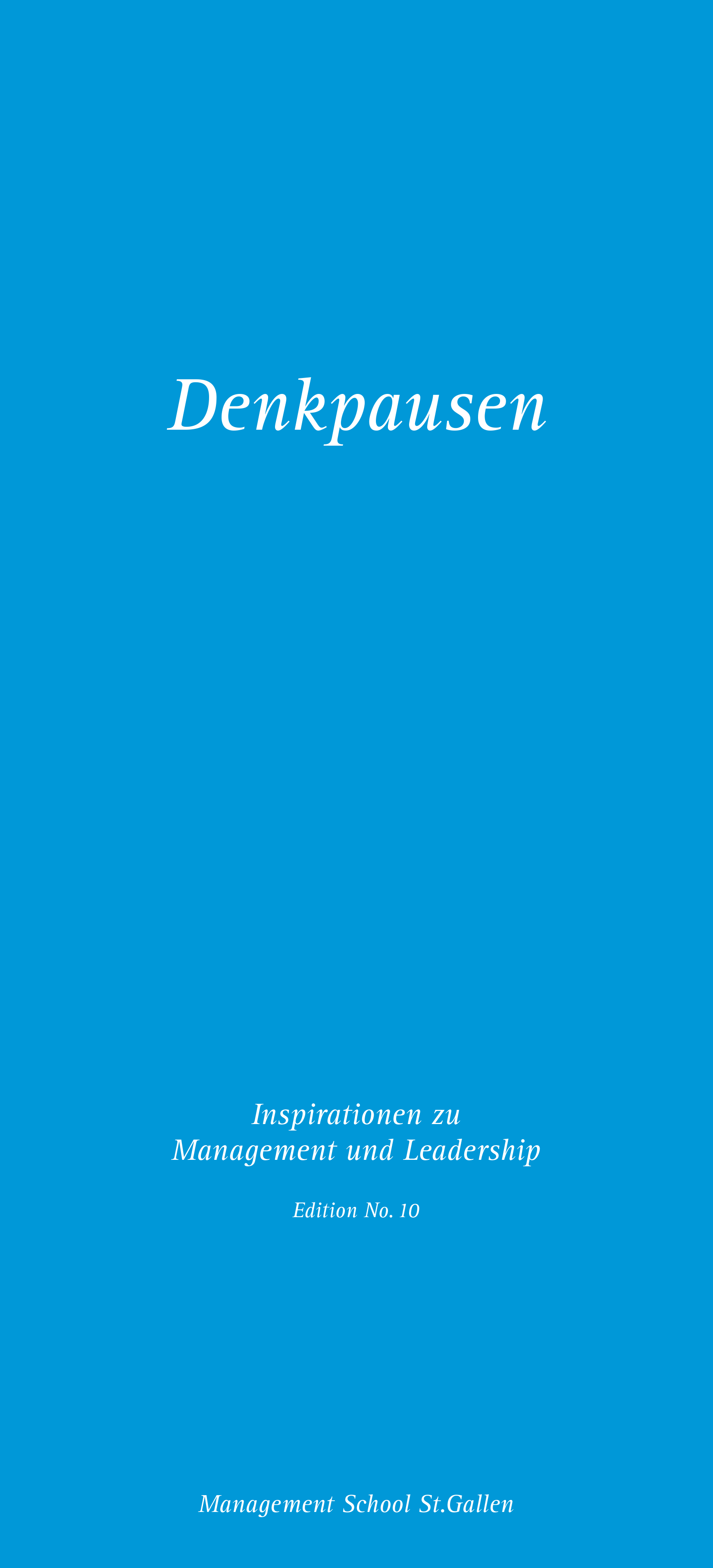Deckblatt der Denkpause 10 «Inspirationen zu Management und Leadership» mit modernem Design und dem Logo der Management School St. Gallen.